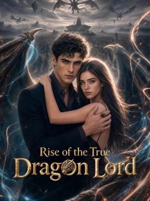 Rise of the True Dragon Lord