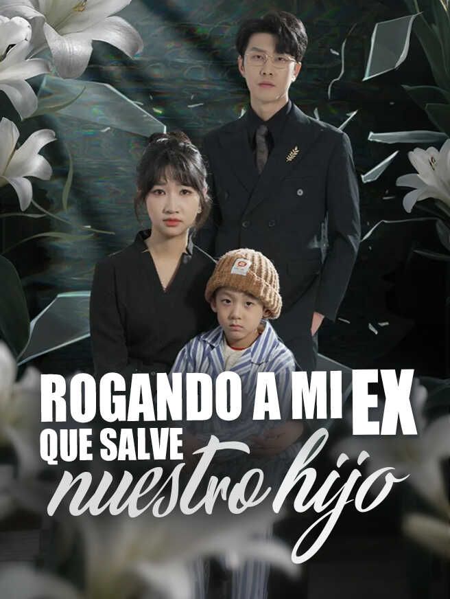 Rogando a mi ex que salve a nuestro hijo