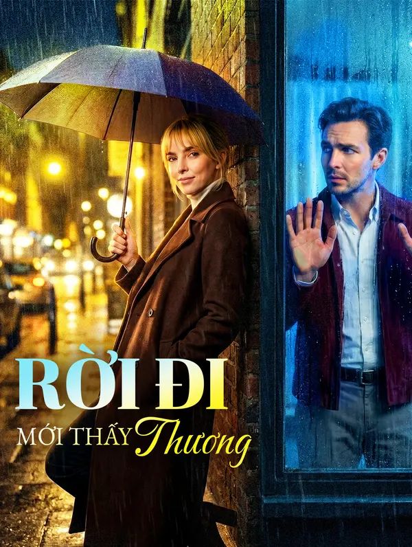 Rời Đi Mới Thấy Thương