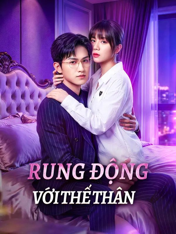 Rung Động Với Thế Thân