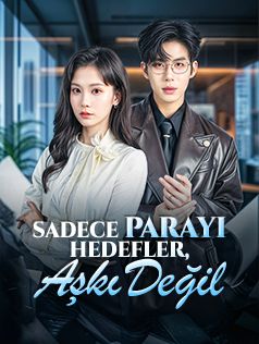 Sadece Parayı Hedefler,Aşkı Değil
