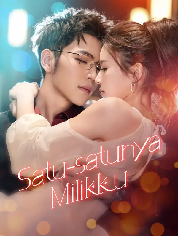 Satu-satunya Milikku(Sulih Suara)