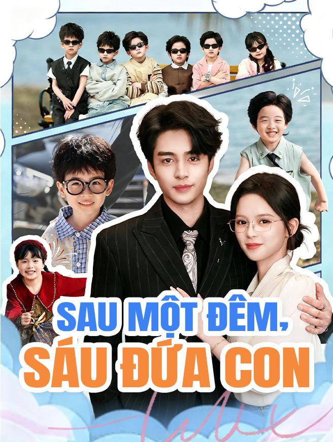 Sau Một Đêm, Sáu Đứa Con