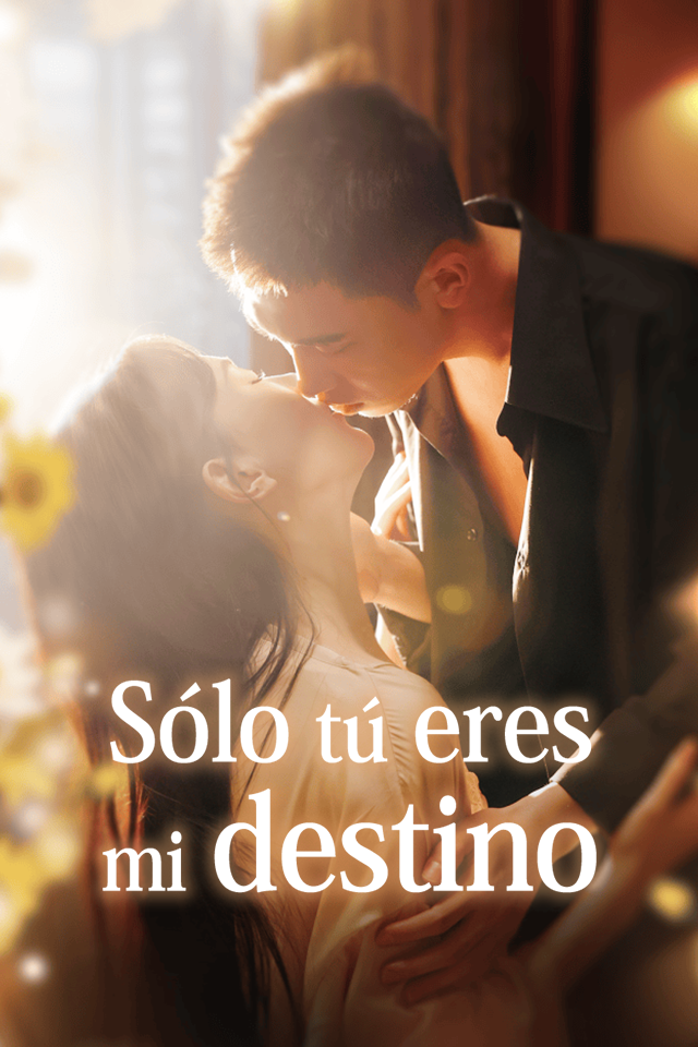 Sólo tú eres mi destino