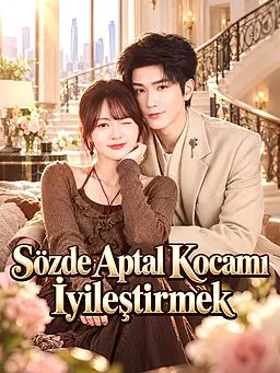 Sözde Aptal Kocamı İyileştirmek
