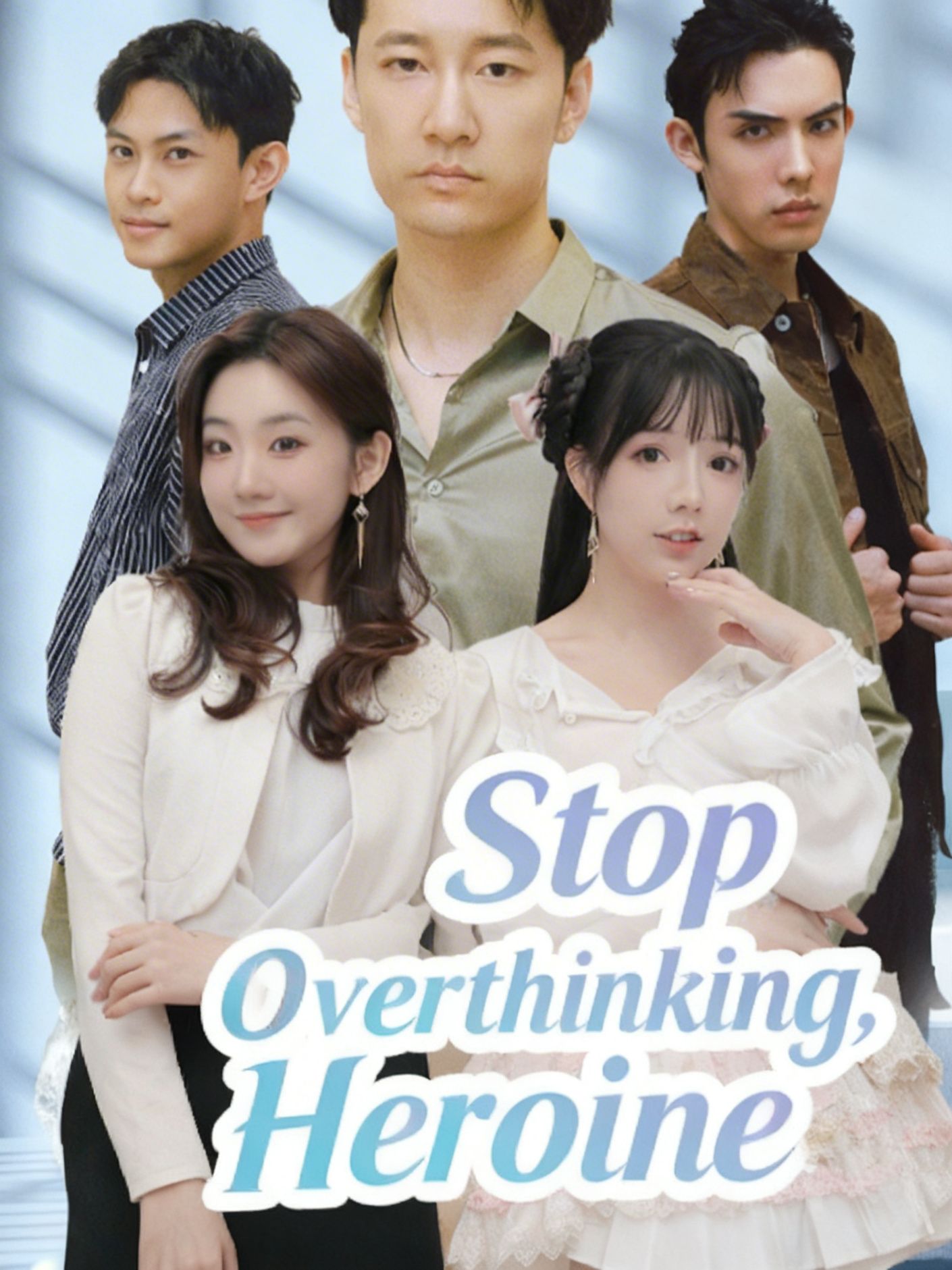 Stop Overthinking, Heroine