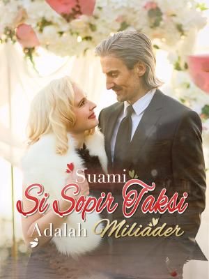 Suami Si Sopir Taksiku Adalah Miliader