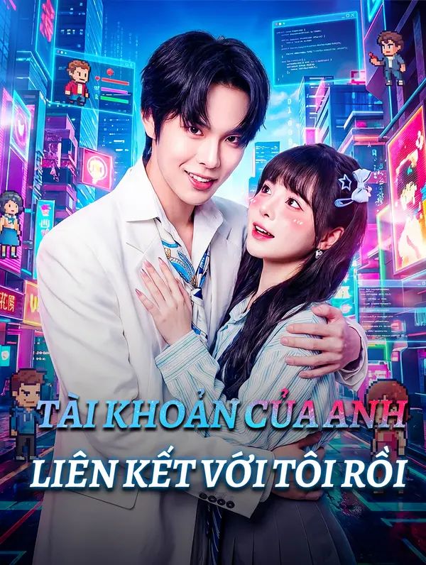 Tài Khoản Của Anh Liên Kết Với Tôi Rồi