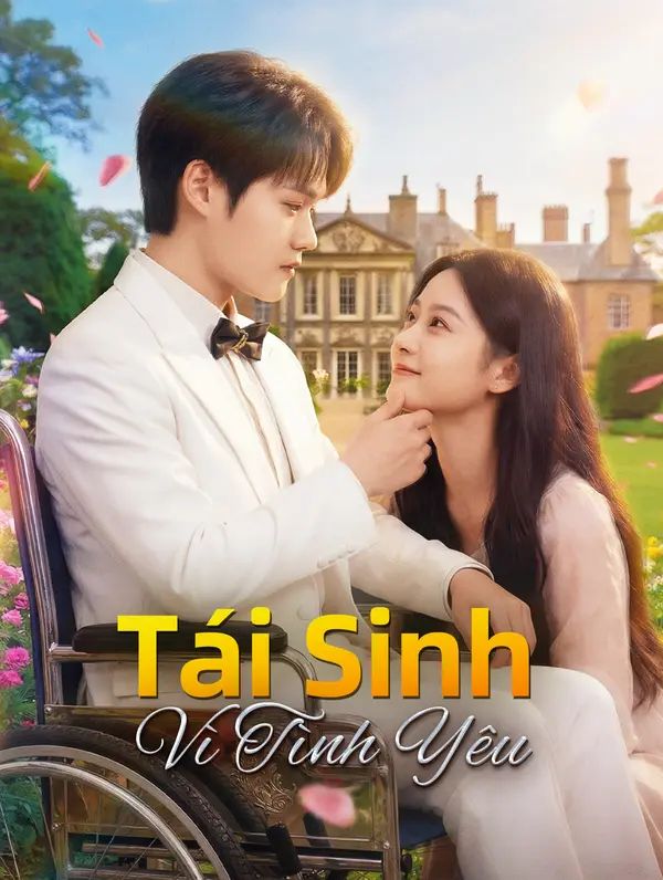 Tái Sinh Vì Tình Yêu