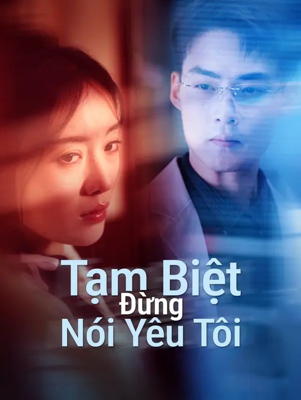 Tạm Biệt, Đừng Nói Yêu Tôi