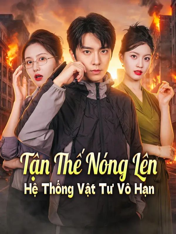 Tận Thế Nóng Lên Hệ Thống Vật Tư Vô Hạn