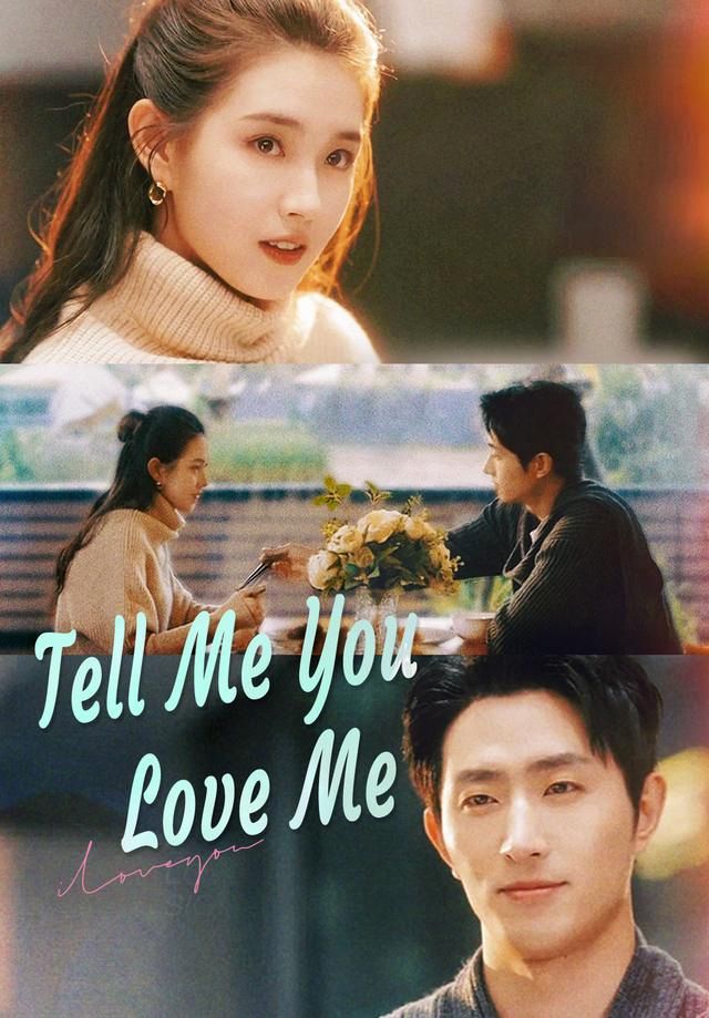 Tell Me You Love Me