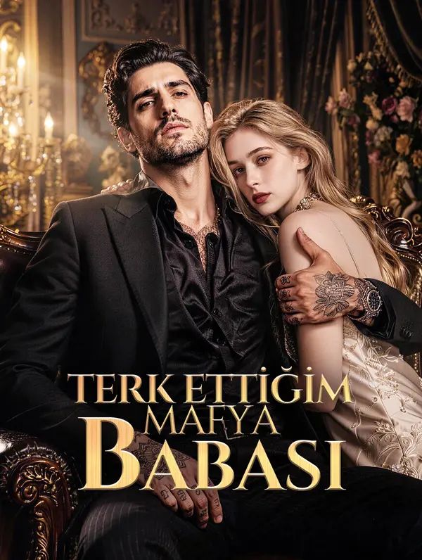 TERK ETTİĞİM MAFYA BABASI