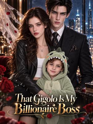 That Gigolo Is My Billionaire Boss