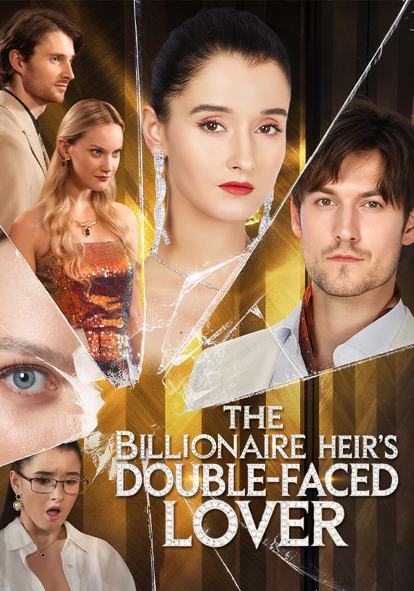 The Billionaire Heirs Double-faced lover