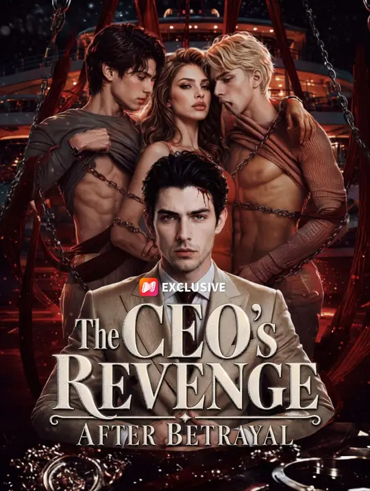 The CEO's Revenge After Betrayal