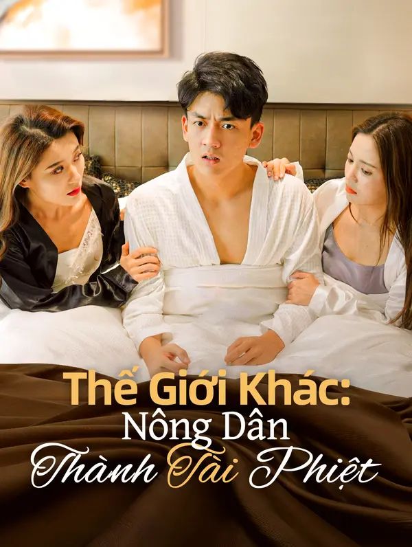 Thế Giới Khác: Nông Dân Thành Tài Phiệt