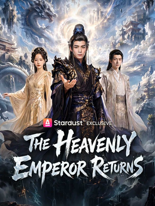 The Heavenly Emperor Returns