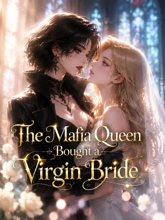 The Mafia Queen Bought a Virgin Bride