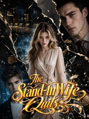 The Stand-In Wife Quits