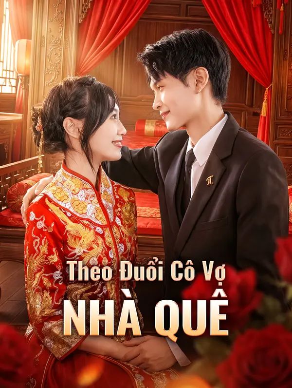 Theo Đuổi Cô Vợ Nhà Quê