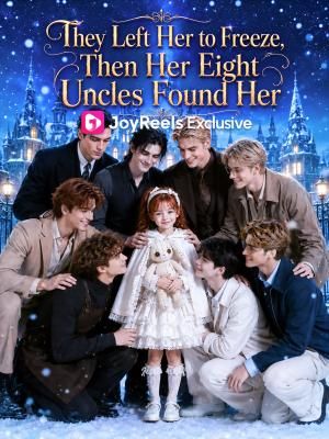 They Left Her to Freeze, Then Her Eight Uncles Found Her