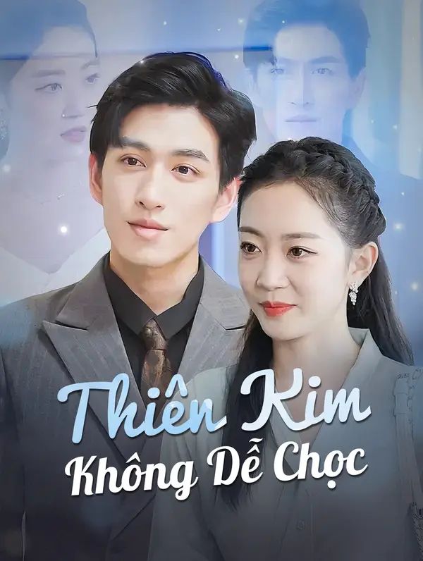 Thiên Kim Không Dễ Chọc