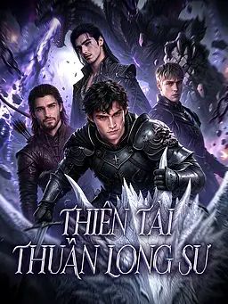 Thiên Tài Thuần Long Sư