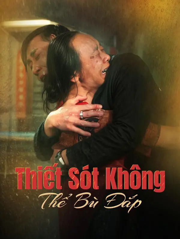 Thiết Sót Không Thể Bù Đắp