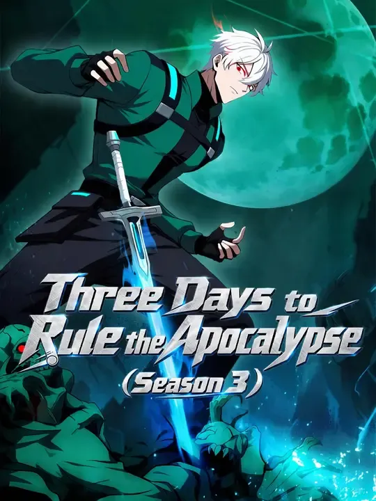 Three Days to Rule the Apocalypse (Season 3)