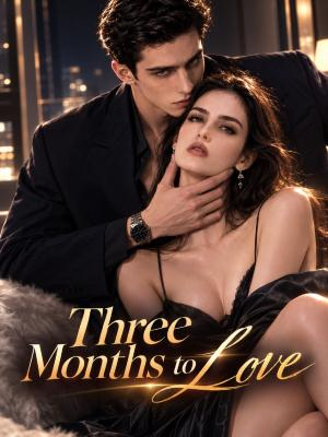 Three Months to Love
