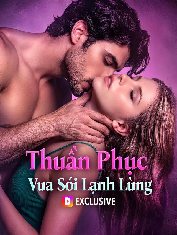 Thuần Phục Vua Sói Lạnh Lùng