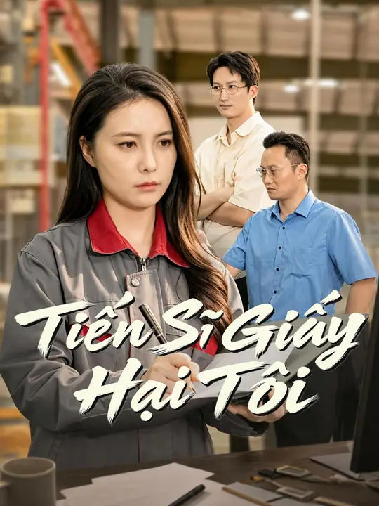 Tiến Sĩ Giấy Hại Tôi