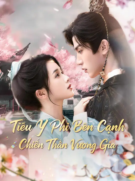 Tiểu Y Phi Bên Cạnh Chiến Thần Vương Gia