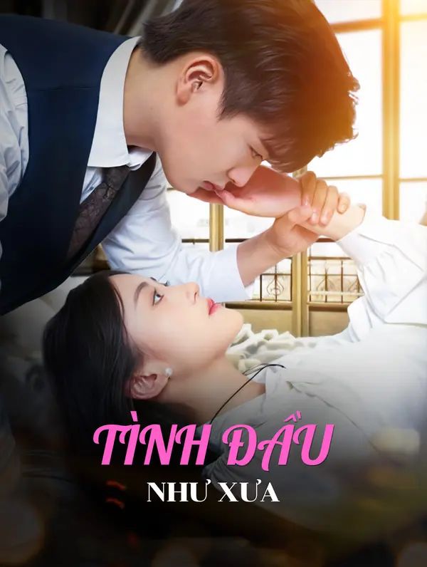 Tình Đầu Như Xưa