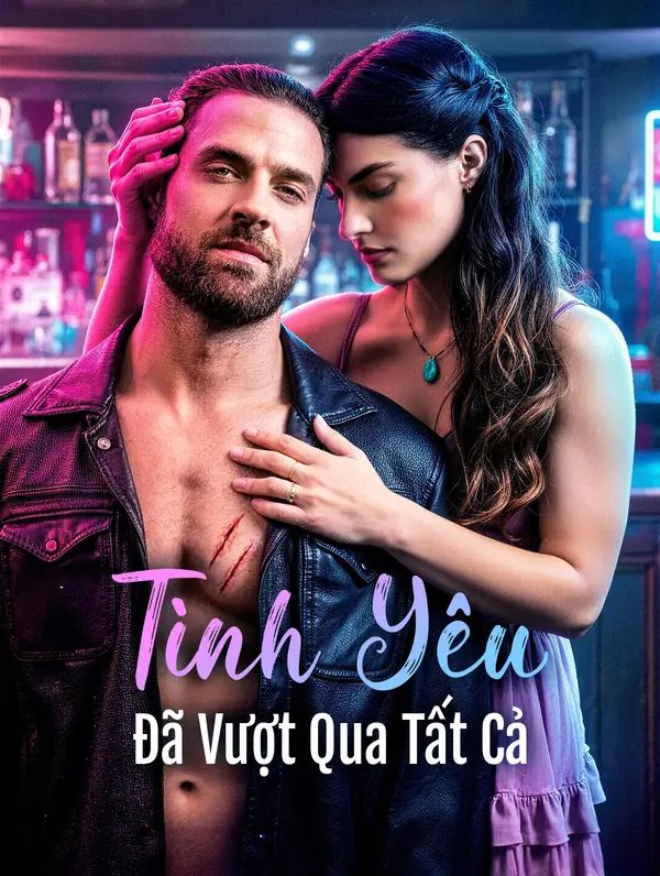 Tình Yêu Đã Vượt Qua Tất Cả