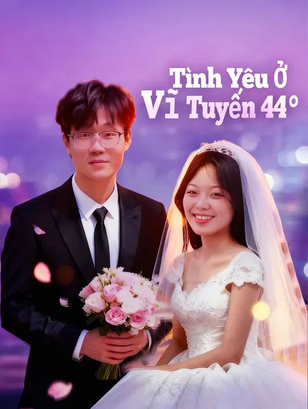 Tình Yêu Ở Vĩ Tuyến 44°