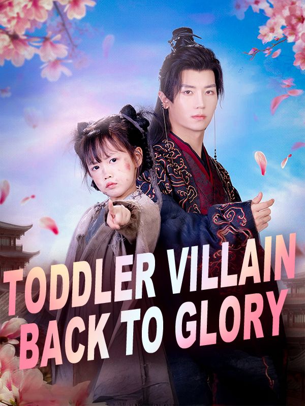 Toddler Villain back to Glory