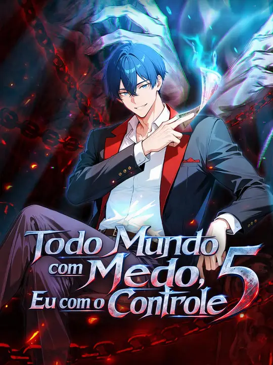Todo Mundo com Medo, Eu com o Controle 5