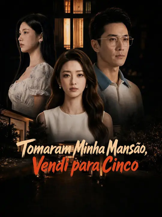 Tomaram Minha Mansão, Vendi para Cinco