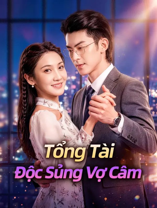 Tổng Tài Độc Sủng Vợ Câm