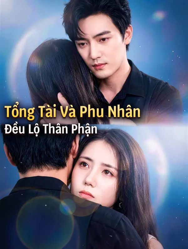 Tổng Tài Và Phu Nhân Đều Lộ Thân Phận