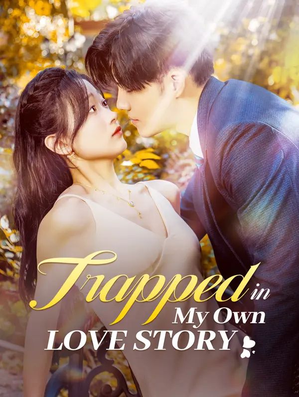 Trapped in My Own Love Story