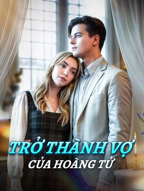 Trở Thành Vợ Của Hoàng Tử