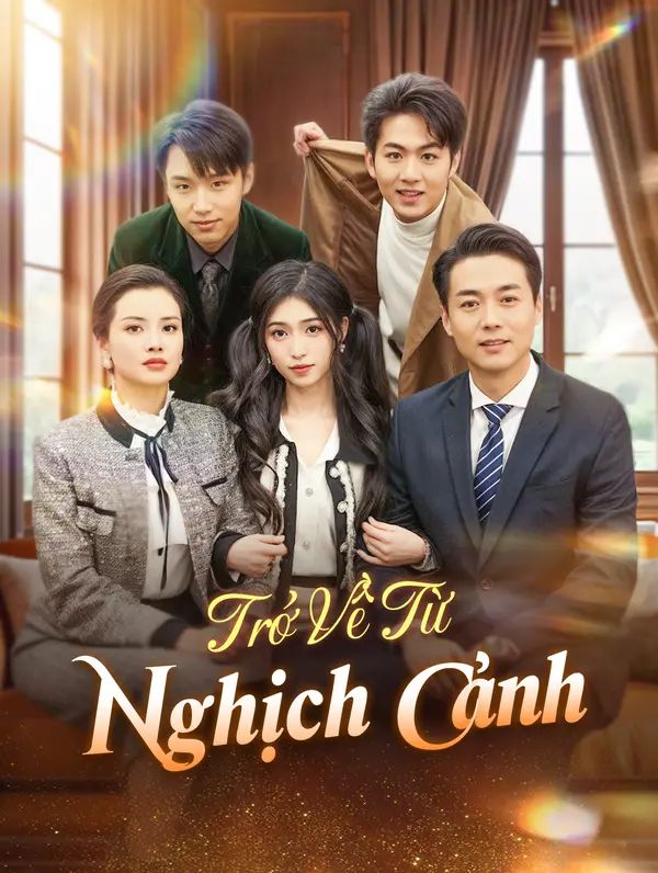 Trở Về Từ Nghịch Cảnh