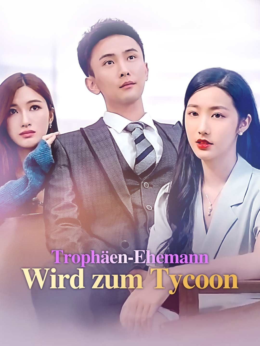 Poster Trophäen-Ehemann wird zum Tycoon