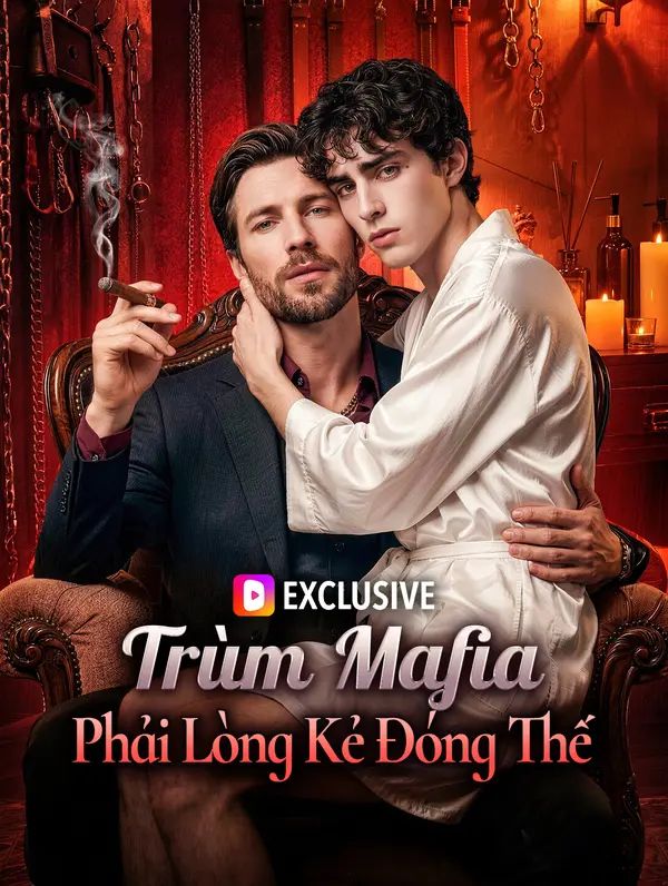 Trùm Mafia Phải Lòng Kẻ Đóng Thế(Phiên bản lồng tiếng)