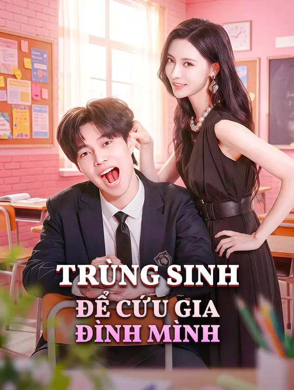 Trùng Sinh Để Cứu Gia Đình Mình
