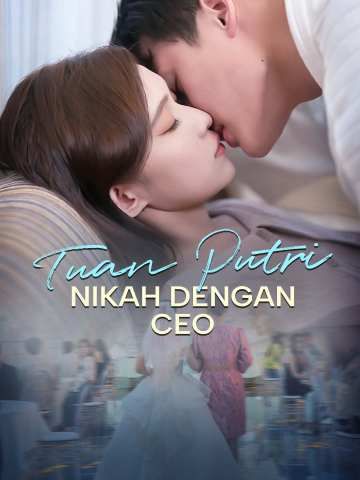 Tuan Putri Nikah dengan CEO