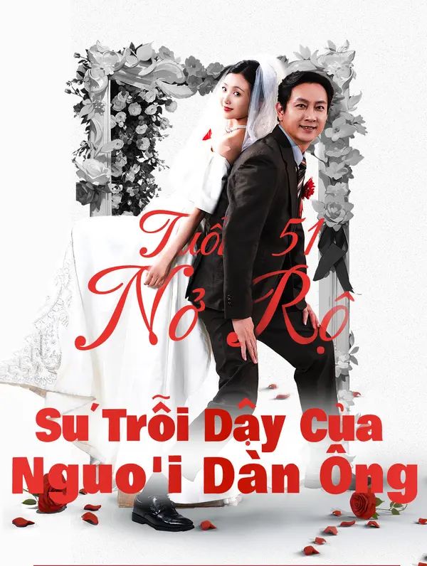 Tuổi 51 Nở Rộ : Sự Trỗi Dậy Của Người Đàn Ông